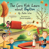 Libro The Cera Kids Learn About Baptism - Wax, Justin T.