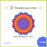 22 Mandalas Para Niños Libro De Colorear - Vol 1