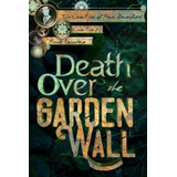 Death Over The Garden Wall (the Case Files Of Henri., De Raconteur, Honor. Editorial Independently Published En Inglés