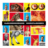 Cd De Bloodhound Gang - Hooray For Boobies 1999
