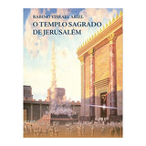 Templo Sagrado De Jerusalém, O, De Rabino Yisrael Ariel. Editora Sefer, Capa Mole Em Português