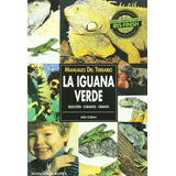 Libro Manuales Del Terrario La Iguana Verde