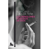 Los Renglones Torcidos De Dios, De Torcuato Luca De Tena., Vol. 1.0. Editorial Espasa, Tapa Blanda, Edición 1.0 En Español, 2010