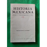 Historia Mexicana Manuel Payno Y Su Tiempo No. 173 Vol. Xliv