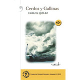Cerdos Y Gallinas, De Quílez Lázaro, Carlos. Editorial Alrevés, Tapa Blanda En Español