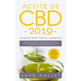 Libro: Aceite De Cbd 2019: ¿de Qué Se Trata Todo El Alboroto