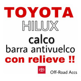 Calco Emblema Barra Antivuelco Hilux