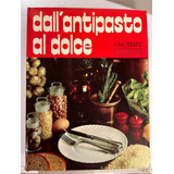 Dall´antipasto Al Dolce Cucinare Recetas Cocina Italian 1970