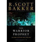 The Warrior Prophet, De R Scott Bakker. Editorial Overlook Press, Tapa Blanda En Inglés