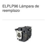 Lámpara Para Proyector Epson Elplp96