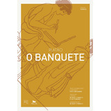 O Banquete - Edição Bilíngue: Platão, De () Franco, Irley Ferandes/ () Torrano, José Antonio Alves. Editora Associação Nóbrega De Educação E Assistência Social, Capa Mole Em Griego/português, 2021