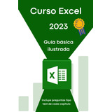 Libro: Curso De Excel 2023: Curso De Excel 2023, Conceptos, 