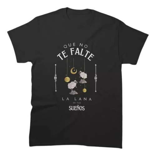 Playera Caballero - Que No Te Falte La Lana De Tus Sueños