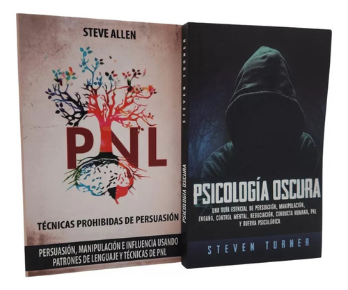 Pnl Técnicas Prohibidas De Persuasíon + Psicología Oscura