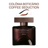Colonia Coffe Seduction Masc. Boticario 100ml
