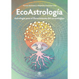 Ecoastrología -no Es Astrohología -alejandro Luna Y Vanesa M