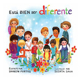 Est Bien Ser Diferente: Un Libro Infantil Ilustrado Sobre La