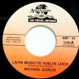 Compacto Michael Gurlio - Latin Music-te Vuelve Loco - N 126