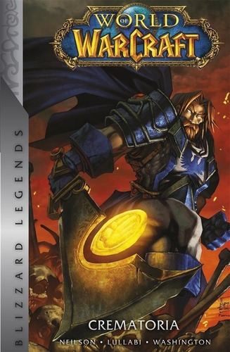World Of Warcraft Crematoria Vol 5, De Neilson, Micky. Editorial Panini México En Español