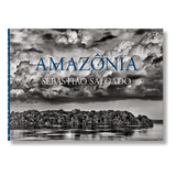 Libro Sebastião Salgado. Amazônia