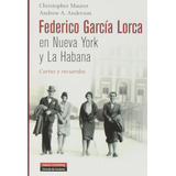 Federico Garcia Lorca En Nueva York Y La 61pjt
