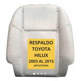 Relleno Poliuretano Respaldo Toyota Hilux 2003/2015
