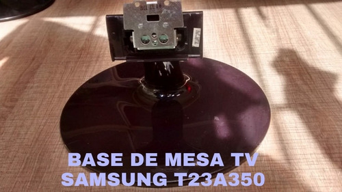 Base De Mesa Tv Samsung T23a350 De Segunda 