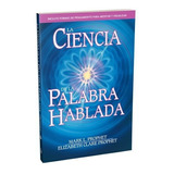 La Ciencia De La Palabra Hablada