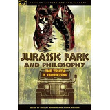 Libro Jurassic Park And Philosophy - Nicolas Michaud