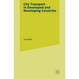 Libro City Transport In Developed And Developing Countrie...