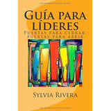 Libro: Guía Para Líderes: Puertas Para Cerrar, Puertas Para