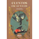 Cuentos Completos - Oscar Wilde Edición De Lujo