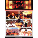 Historia De La Iglesia De Cristo - Libro - J L Montecillos