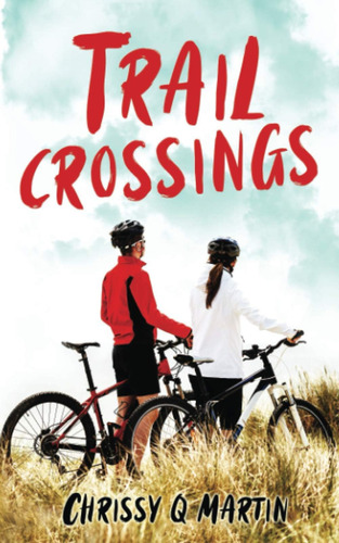 Libro Trail Crossings: A Friends To Lovers Sweet