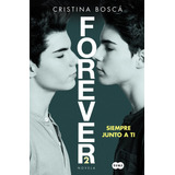 Forever 2 Siempre Junto A Ti - Bosca, Cristina