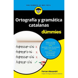 Ortografãâa Y Gramãâ¡tica Catalanas Para Dummies, De Alexandri Palom, Ferran. Editorial Para Dummies, Tapa Blanda En Español