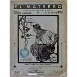 Antigua Partitura P/ Piano Y Coro Infantil: El Matrero, 1930