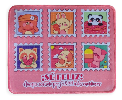 Mouse Pad Sé Feliz Kawaii 20x24cm Comic Way