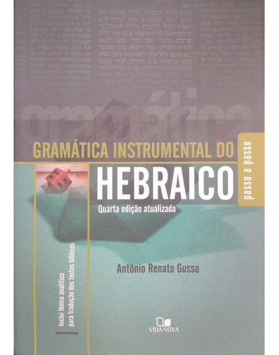 Gramática Instrumental Do Hebraico, Antônio Renato Gusso - Vida Nova