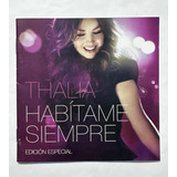 Thalia Cd Habitame Siempre Edicion Especial