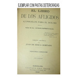 El Libro De Los Afligidos , Juan De Dios Hurtado 1905 RLG Ln