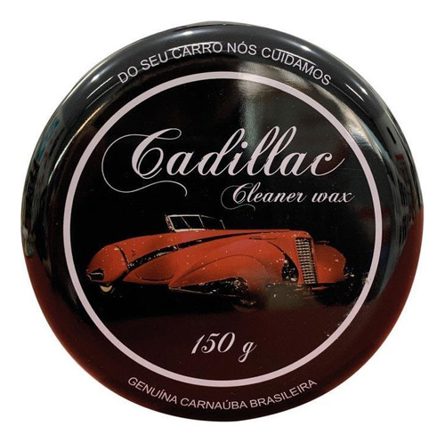 Cera De Carnauba Cleaner Wax 150g Cadillac