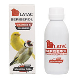 Latac Seriserol, Vitamina E + Selenio,p/aves De Ornato 150ml