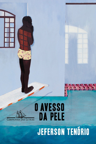 O Avesso Da Pele  Vencedor Jabuti 2021, De Tenório, Jeferson. Editora Schwarcz Sa, Capa Mole Em Português, 2020