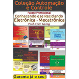 Livros Eletrônica,automação E Mecatrônica. Básico,08 Volumes