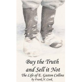 Libro Buy The Truth And Sell It Not - Frank N. Cook