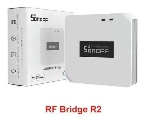 Sonoff Rf Bridge R2 - Controla Dispositivos Rf En Ewelink