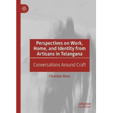 Libro Perspectives On Work, Home, And Identity From Artis...
