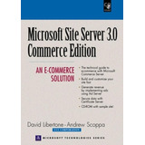 Microsoft Site Server 3.0 Commerce Edition - An E-commer An E- Commerce Solution, De Libertone, David. Editorial Pearson Tecnicos Importados, Tapa Mole En Inglês