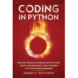 Libro Coding In Python : Tips And Tricks To Coding With P...